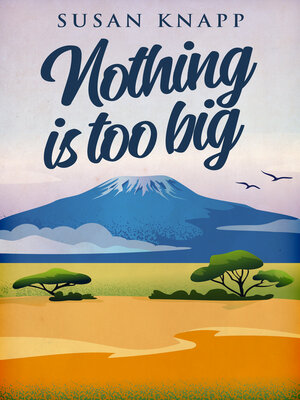 cover image of Nothing Is Too Big